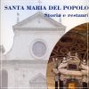 Santa Maria del Popolo Storia e Restauri 2 Voll