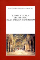 Scienza e tecnica del restauro della Basilica di San Marco 2 Voll.