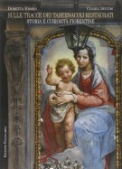 Sulle Tracce dei Tabernacoli Restaurati Storia e Curiosità Fiorentine