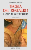 Teoria del Restauro e unità di metodologia Volume II