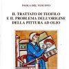 Il Trattato di Teofilo e il problema dell'origine della pittura ad olio