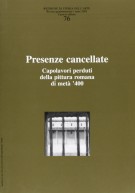 <h0>Presenze cancellate <span><i>Capolavori perduti della pittura romana di metà '400</i></Span></h0>