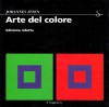 Arte del Colore Esperienza soggettiva e conoscenza oggettiva come vie per l'arte