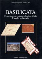 Basilicata L’espansionismo romano nel sud-est d'Italia Il quadro archeologico Atti del Convegno di Venosa, 1987