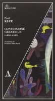 Confessione creatrice e altri scritti