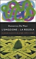 L'emozione e la regola La grande avventura dei gruppi creativi europei