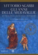 Gli anni delle meraviglie Da Piero della Francesca a Pontormo Il tesoro d'Italia II