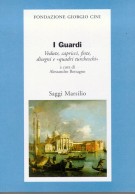 I Guardi <span>Vedute, capricci, feste, disegni e 'quadri turcheschi'</span>