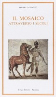 Il mosaico attraverso i secoli