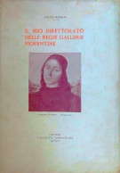 Il mio direttorato delle regie Gallerie Fiorentine