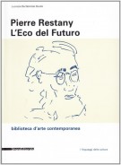 Pierre Restany L'Eco del Futuro