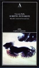 Scritti Futuristi Raccolti e curati da Giovanni Lista