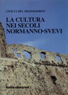 La cultura nei secoli normanni-svevi
