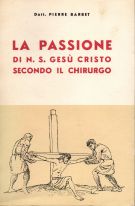 La Passione  di N.S. Gesù Cristo secondo il chirurgo