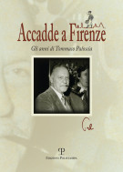 <h0>Accadde a Firenze <span><i>Gli anni di Tommaso Paloscia</i></Span></h0>
