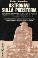 Astronavi sulla preistoria La prima completa documentazione fotografica di archeologia spaziale