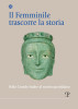 Il Femminile trascorre la storia Dalla Grande Madre al nostro quotidiano