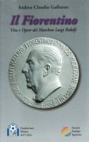 Il Fiorentino Vita e opere del marchese Luigi Ridolfi