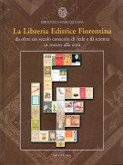  La Libreria Editrice Fiorentina Da oltre un secolo cenacolo di fede e di scienza in mezzo alla città