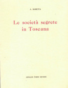 <h0>Le società segrete in Toscana <span><i>nel I° decennio dopo la Restaurazione 1814 - 1824</i></span></h0>