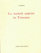 Le società segrete in Toscana nel I° decennio dopo la Restaurazione 1814 - 1824