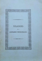 Viaggio di Lionardo di Niccolò Frescobaldi Fiorentino in Egitto e in Terra Santa, con un discorso dell'Editore sopra il Commercio degl'Italiani nel sec.XIV
