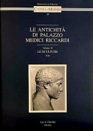 Le Antichità di Palazzo Medici Riccardi Volume II Tomo II Le Sculture