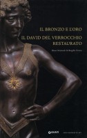 Il Bronzo e l'Oro Il David del Verrocchio restaurato