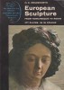 European Sculpture from Romanesque to Rodin