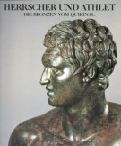 Herrscher und Athlet die Bronzen vom Quirinal