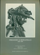 Omaggio a Donatello 1386-1986 Donatello e la storia del museo