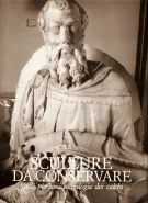 Sculture da conservare Studi per una tecnologia dei calchi