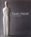 Fausto Melotti L'art du contrepoint