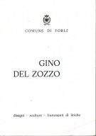 Gino Del Zozzo <span>Disegni – Sculture – Frammenti di liriche</span>