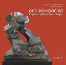 <h0>Giò Pomodoro <span><i>L'opera scolpita e il suo disegno</i></span></h0>