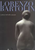 Lorenzo Bartolini scultore del bello naturale