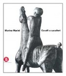 Marino Marini Cavalli e Cavalieri