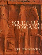 Scultura Toscana del Novecento
