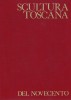 Scultura Toscana del Novecento