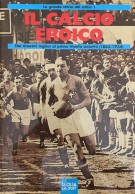 <h0>Il Calcio eroico <span><i>Dai maestri inglesi al primo trionfo azzurro (1863-1934)</i></span></h0>