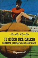 <h0>Il gioco del calcio <span><i>Selezione e preparazione dell'atleta</i></span></h0>