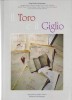 Il Toro e il Giglio Una storia forte e gentile inquietante e serena fra tanta gente e due città