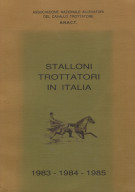 <H0>Stalloni Trottatori in Italia <span><i>1983 - 1984 - 1985</i></Span>