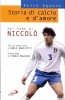 Storia di calcio e d'amore Nel nome di Niccolò