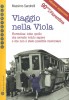 Viaggio nella Viola Fiorentina tutto quello che avreste voluto sapere e che non è stato possibile raccontare