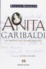 Anita Garibaldi Un'eroina del risorgimento