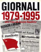Giornali 1979 - 1995 dalla Prima alla Seconda Repubblica