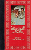 <h0>I grandi conquistatori <span><i>Alessandro Magno, Giustiniano di Bisanzio, Gengis Khan</i></Span></h0>