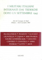 I Militari Italiani Internati dai Tedeschi dopo l'8 settembre 1943