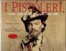 I Pistoleri Armi e uomini sulla Frontiera, 1840 - 1900